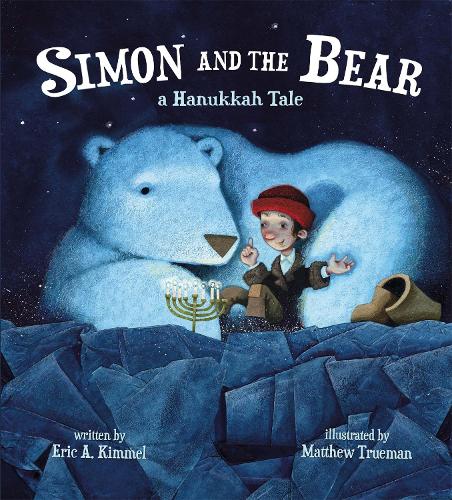 Simon and the Bear: A Hanukkah Tale (Hardback)