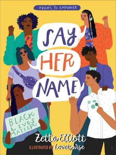 Say Her Name: Poems to Empower (Hardback)