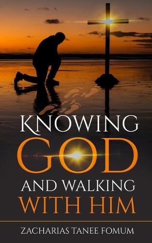 Knowing God And Walking With Him (Paperback)