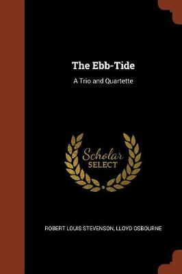 The Ebb-Tide: A Trio and Quartette (Paperback)