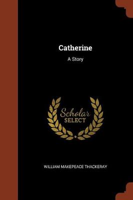 Catherine: A Story (Paperback)