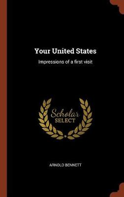 Your United States: Impressions of a First Visit (Hardback)