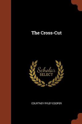 The Cross-Cut (Paperback)
