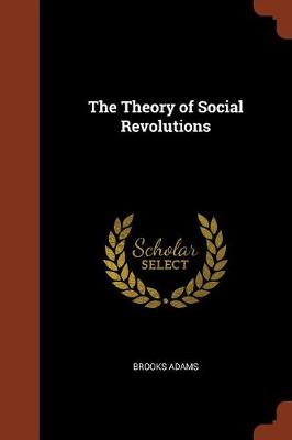 The Theory of Social Revolutions (Paperback)