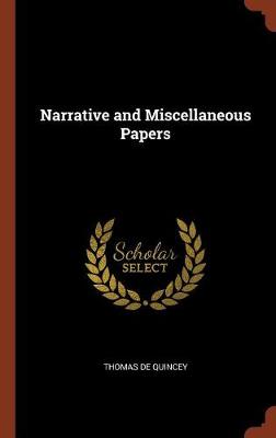 Narrative and Miscellaneous Papers (Hardback)