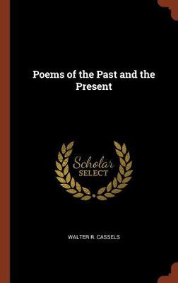 Poems of the Past and the Present (Hardback)