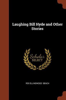 Laughing Bill Hyde and Other Stories (Paperback)