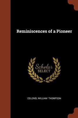 Reminiscences of a Pioneer (Paperback)