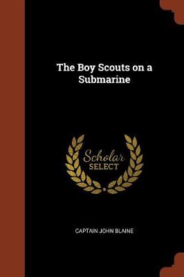 The Boy Scouts on a Submarine (Paperback)