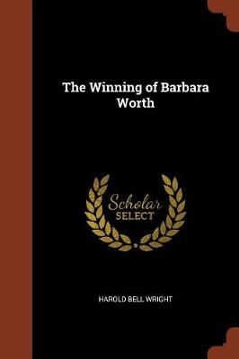 The Winning of Barbara Worth (Paperback)
