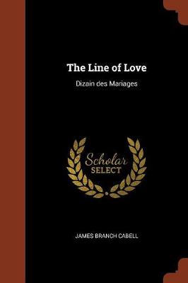 The Line of Love: Dizain Des Mariages (Paperback)