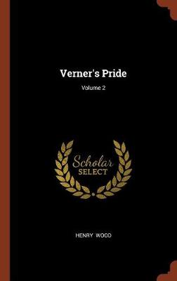 Verner's Pride; Volume 2 (Hardback)