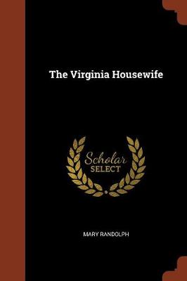 The Virginia Housewife (Paperback)