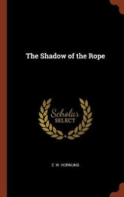 The Shadow of the Rope (Hardback)