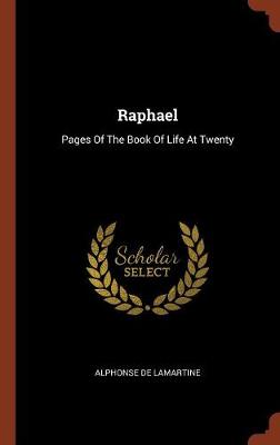 Raphael: Pages of the Book of Life at Twenty (Hardback)