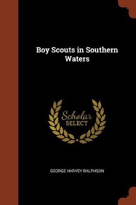 Boy Scouts in Southern Waters (Paperback)