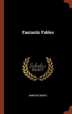 Fantastic Fables (Hardback)