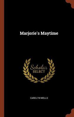 Marjorie's Maytime (Hardback)