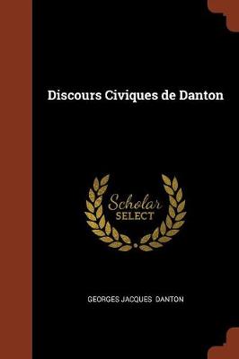 Discours Civiques de Danton (Paperback)