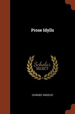 Prose Idylls (Paperback)