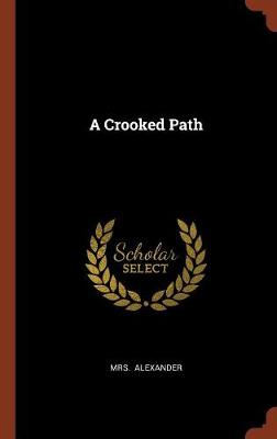 A Crooked Path (Hardback)