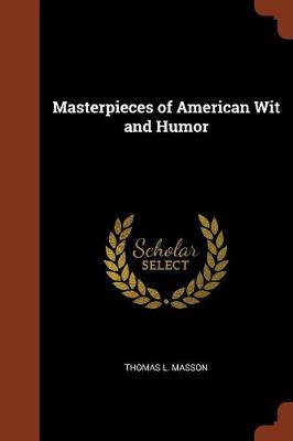 Masterpieces of American Wit and Humor (Paperback)