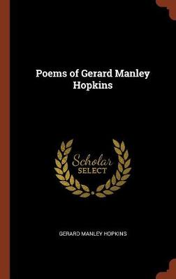 Poems of Gerard Manley Hopkins (Hardback)