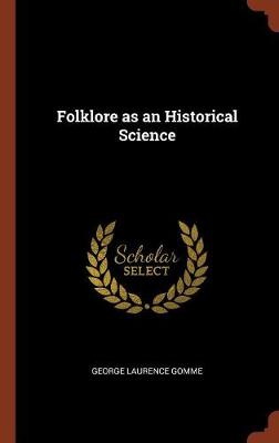 Folklore as an Historical Science (Hardback)
