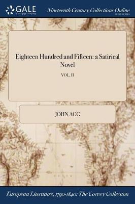 Eighteen Hundred and Fifteen: A Satirical Novel; Vol. II (Paperback)