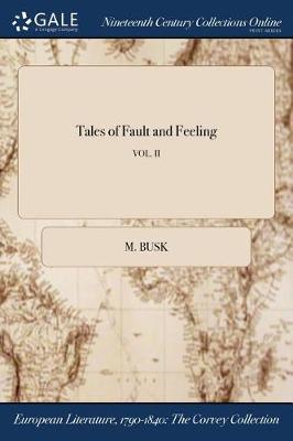 Tales of Fault and Feeling; Vol. II (Paperback)