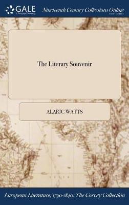 The Literary Souvenir (Hardback)