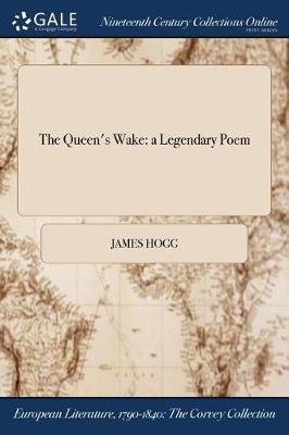 The Queen's Wake: A Legendary Poem (Paperback)