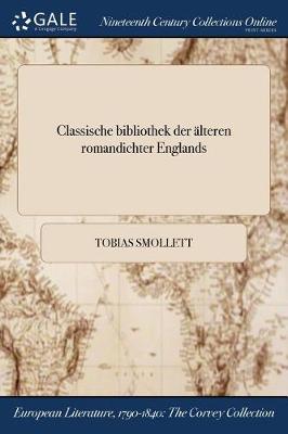 Classische Bibliothek Der Alteren Romandichter Englands (Paperback)