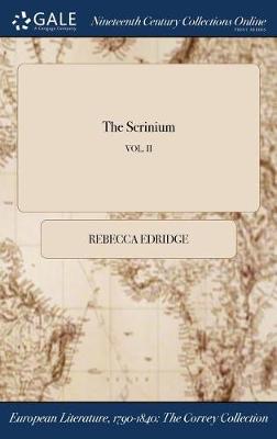 The Scrinium; Vol. II (Hardback)
