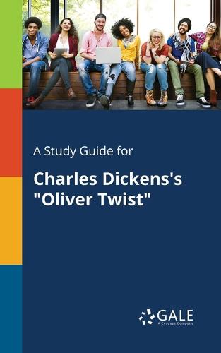 A Study Guide for Charles Dickens's Oliver Twist (Paperback)