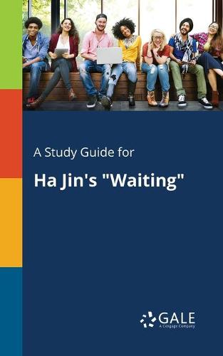 A Study Guide for Ha Jin's Waiting (Paperback)