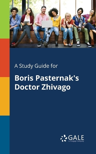 A Study Guide for Boris Pasternak's Doctor Zhivago (Paperback)