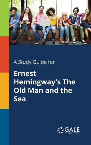 A Study Guide for Ernest Hemingway's The Old Man and the Sea (Paperback)