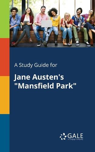 A Study Guide for Jane Austen's Mansfield Park (Paperback)