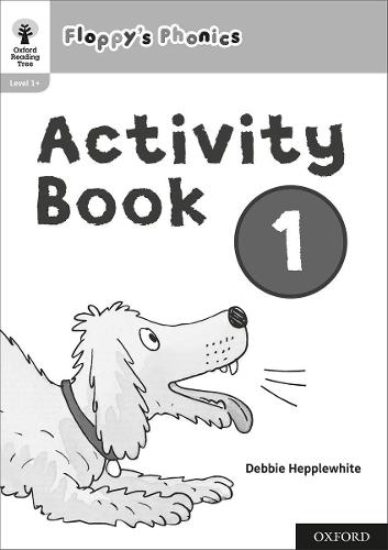 Oxford Reading Tree: Floppy's Phonics: Activity Book 1 - Oxford Reading Tree: Floppy's Phonics (Paperback)
