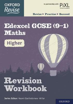Oxford Revise Edexcel Gcse 9 1 Maths Higher Revision Workbook By Naomi Bartholomew Millar Paul Hunt Waterstones