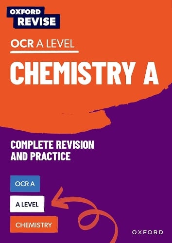 Oxford Revise: A Level Chemistry for OCR A Revision and Exam Practice ...