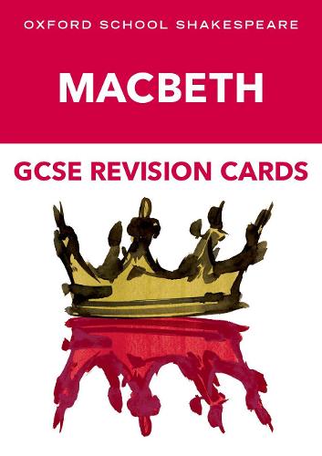 Oxford School Shakespeare Gcse Macbeth Revision Cards By Graham Elsdon Waterstones