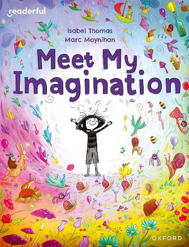 Readerful Books for Sharing: Year 3/Primary 4: Meet My Imagination by ...