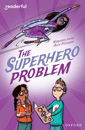 Readerful Independent Library: Oxford Reading Level 18: The Superhero Problem - Readerful Independent Library (Paperback)