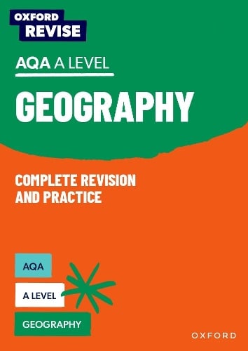 Rebecca Priest Oxford Revise: Aqa A Level Geography Complete Revision and Practice