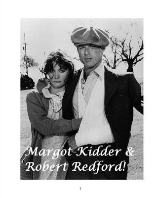 Margot Kidder & Robert Redford! (Paperback)