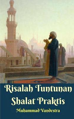 Risalah Tuntunan Shalat Praktis (Paperback)