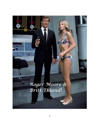 Roger Moore & Britt Ekland (Paperback)