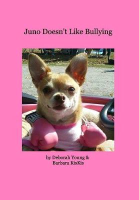 Juno Doesn't Like Bullying (Hardback)